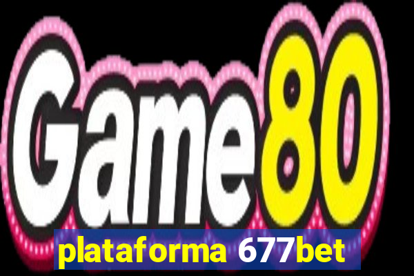 plataforma 677bet